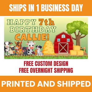May include: A colorful birthday banner with the text "HAPPY 7th BIRTHDAY CALLIE!" features cartoon farm animals, a red barn, and hay bales. The banner is printed on a green background with a tree and a yellow sky.