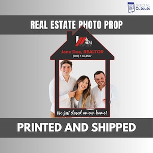 Custom Real Estate Photo Prop | House Shaped Realtor Closing Sign (28x40 inch)