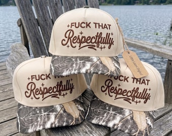 Fck That Respectfully Trucker Hat Embroidery Design, Funny Sarcastic Baseball Cap Digital File, Trendy Mental Health Womens Trucker Cap PES