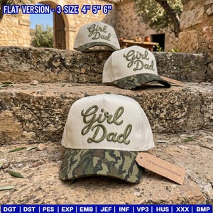 May include: Three baseball caps with the text "Girl Dad" embroidered in green script. The caps have a cream-colored front panel and a camouflage patterned brim. The image also includes the text "FLAT VERSION - 3 SIZE 4" 5" 6"" and the LittleLoomDigital logo.
