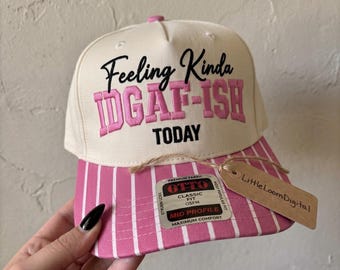 Feeling Kinda IDGAF-ish Today Trucker Hat Embroidery Design, Funny Mom Quote Baseball Cap Design, Sarcastic Mothers Day PES DST Download