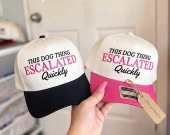 This Dog Thing Escalated Quickly Trucker Hat Embroidery Design, Funny Dog Lover Cap Design, Dog Owner Pet Parent Gift PES DST Download File