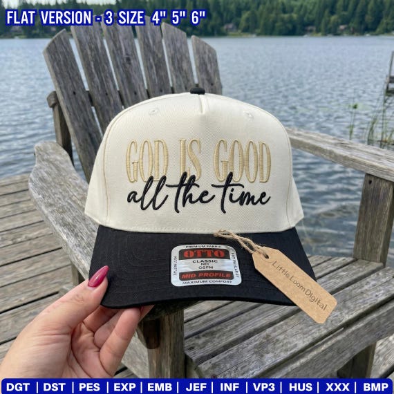 God Is Good All The Time Embroidery File for Hat, Snapback Trendy Hat, Christian Hat Design, Faith Quote, Religious Cap Digital Download PES