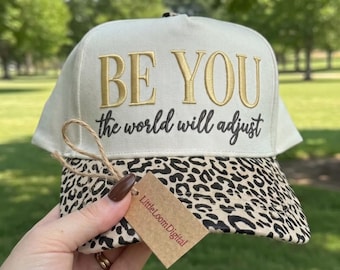 Be You The World Adjust Embroidery Design, Cute Positive Quote Baseball Cap Digital File, Retro Inspirational Womens Dad Hat File PES