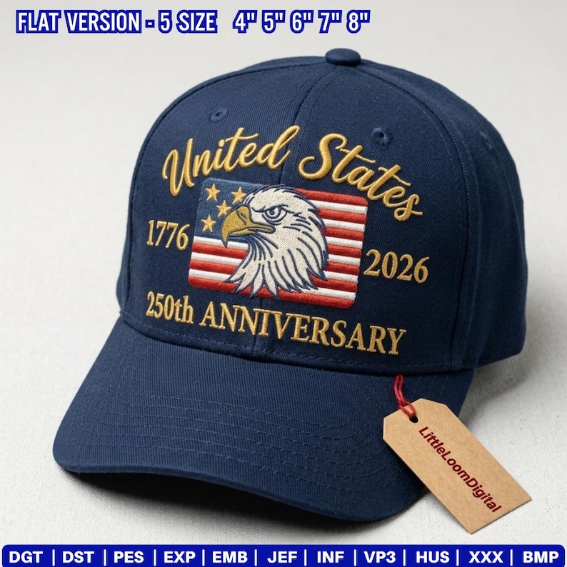 May include: A navy blue baseball cap with gold embroidered text reading "United States" and "250th ANNIVERSARY." A flag design with an eagle is centered on the front. The cap has a curved brim and a tag that says "LittleLoomDigital."