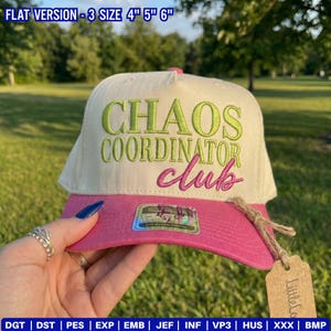 May include: A cream-colored baseball cap with a pink brim featuring the embroidered text "CHAOS COORDINATOR club" in lime green and pink. The text "FLAT VERSION - 3 SIZE 4" 5" 6"" appears at the top, and a brown paper tag is attached to the side.