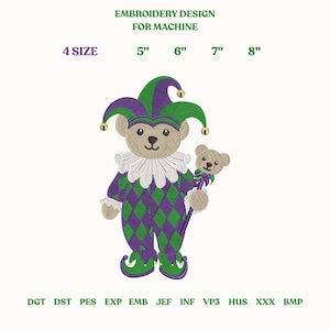 May include: An embroidery design for a machine features a teddy bear dressed as a jester. The bear wears a purple and green harlequin outfit and holds a small teddy bear on a stick. The design is available in 4 sizes: 5", 6", 7", and 8".
