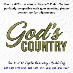 May include: An embroidery design featuring the words "God's COUNTRY" in a decorative font. The text is in shades of green and gold. Available in 10, 12.7, and 15.2 cm sizes. The image also includes a list of file formats.