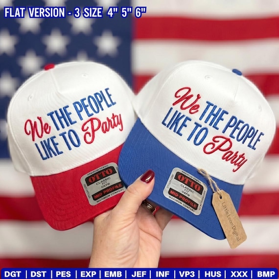 We The People Like To Party Embroidery File, Summer Trucker Hat Design, Country Festival Hat Embroidery, 4th of July Cap Digital Download