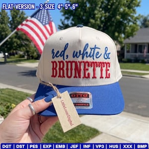 May include: A cream-colored baseball cap with a blue brim and the embroidered text "red, white & BRUNETTE" in red and blue. The cap has a tag that says "LittleLoom Digital".