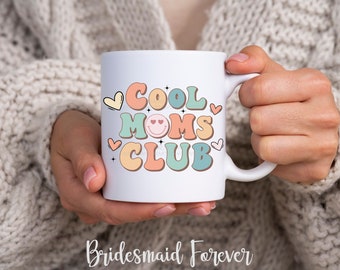 Mothers Day Gift - Mother Day Mug - Cool Mom - Cool Mom Club - Funny Mug For Mom - Mom's Birthday - New Mom Gift