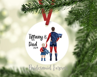 Fathers Day Gift - Super Dad Ornament - Super Dad - Father Daugther Gift - Gift For Dad- Dads Birthday - Best Dad - Custom Gift For Dad