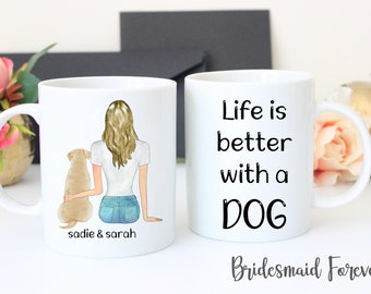 Life is Better With A Dog -  Mom Mug - Dog Momma Gift - Personalized Dog Mom Gift - New Puppy - Dog Lover Gift - Dog Mom - Custom Dog Mug