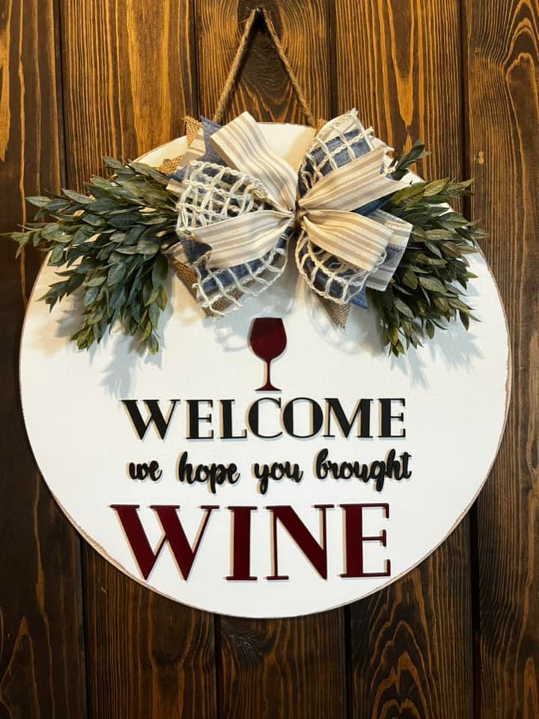 Welcome We Hope You Brought Wine Front Door Wooden Round Sign ...