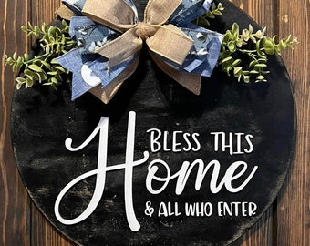 Bless this home and all who enter front door wooden round sign, Distressed door decor, newlywed housewarming gift, year round door hanger