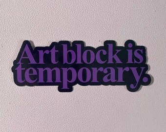 Art Block Quote Sticker | Creative Artist Positive Words Sticker Laptop Decal