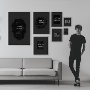 May include: A white wall with a gray couch in front of it. There are nine black frames with white text on them, each showing different sizes of prints. The text in the frames reads: 24x36 inches, 18x24 inches, 12x16 inches, 11x14 inches, 16x20 inches, 8x10 inches, 5x7 inches.