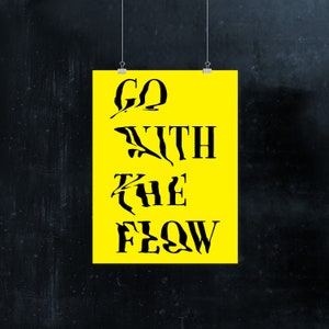 Go With The Flow Kunstposter, gelbes positives Motto Kunstdruck, minimalistische Typografie Motivationsslogan Wohndekor Geschenk, cooles Zitat Wandkunst