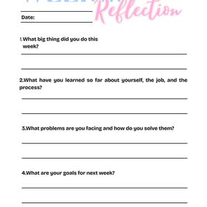 Puede incluir: Una hoja de papel blanca con el título "WEEKLY Reflection" en escritura azul y rosa. El documento incluye indicaciones para la autorreflexión, como "¿Qué hiciste de grande esta semana?" y "¿Cuáles son tus objetivos para la semana que viene?"