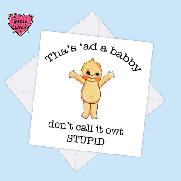 Funny new baby card, baby card, Yorkshire new baby card, humorous card, funny name card, Yorkshire baby card, babby card