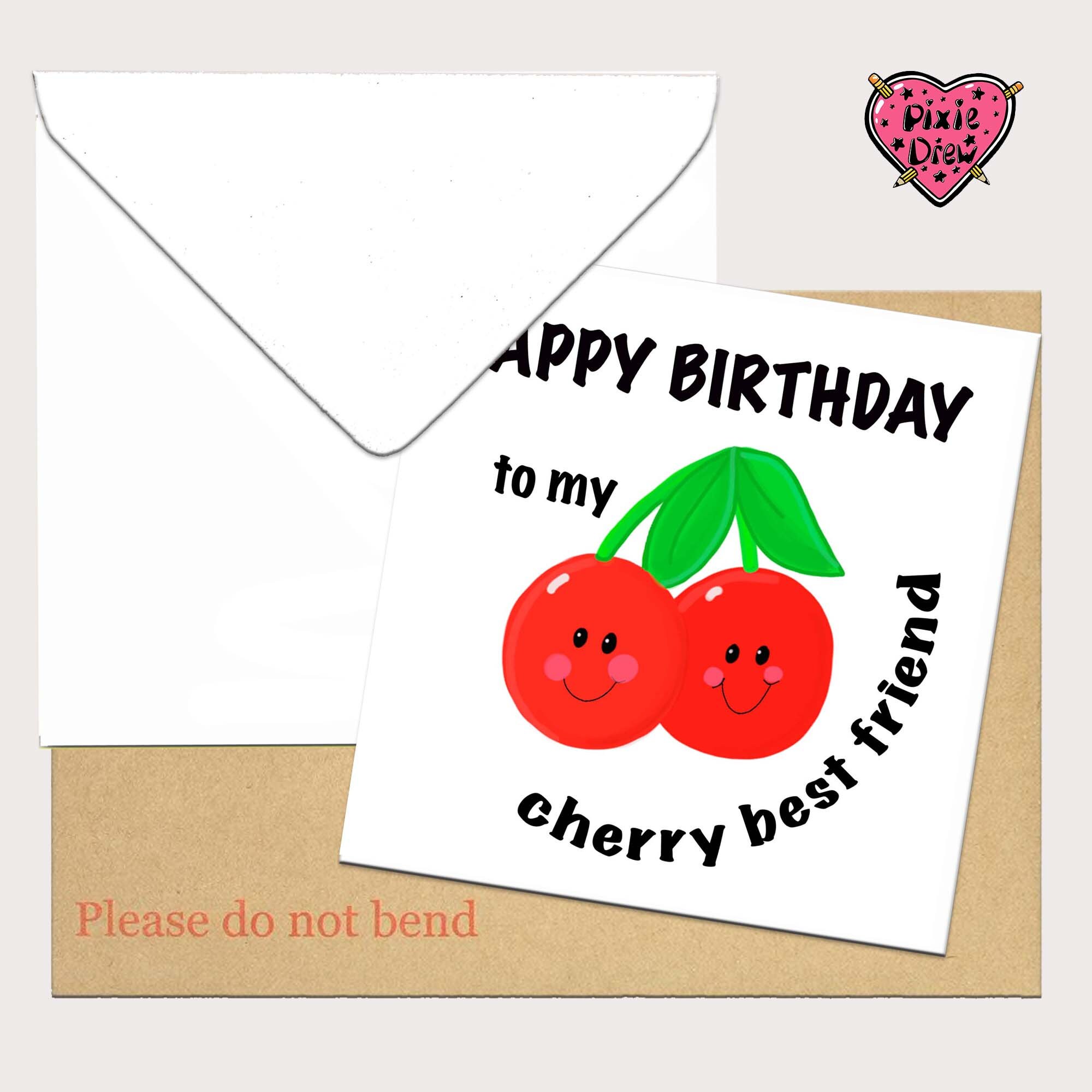 Best Friend Birthday Card, Happy Birthday to My Cherry Best Friend, Pun ...