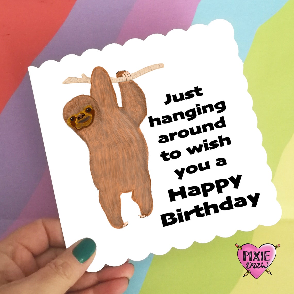Sloth Birthday Card Greetings Card Quirky Card Humorous Etsy