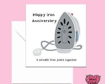 Iron anniversary card, happy sixth anniversary card with an iron, funny anniversary card