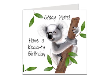 Koala birthday card, G'day mate, Australia birthday card, australian birthday.