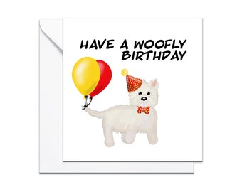 Westie Birthday card, card for a west highland terrier owner,  birthday card for a westie owner