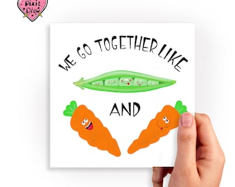 Peas and Carrots Valentine card, we go together like peas and carrots valentines day card.