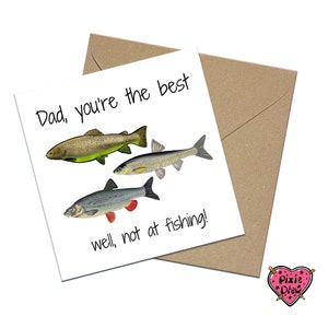 Carte amusante pour un papa qui pêche, carte d'anniversaire de pêcheur pour papa, truite, naseux et chevesnes