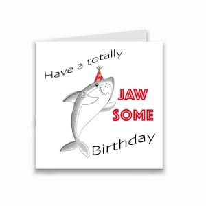 Happy birthday shark card, jawsome birthday card, shark pun birthday card, awesome card, birthday pun card. image 1