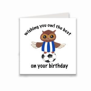 Sheffield Wednesday card, sheffield Wednesday owl card, owls card, football fan card, fathers day