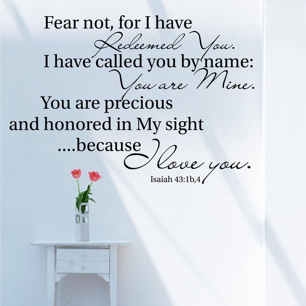 Vinyl Wall Art Stickers Inspirational Bible Quote Isaiah 43:1b,4 Mural Living Room Bedroom Decoration