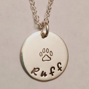 Dog Paw Print Necklace ~ Hand Stamped "Ruff" (OR CUSTOM TEXT) Sterling Silver Necklace ~ Dog Lover Necklace
