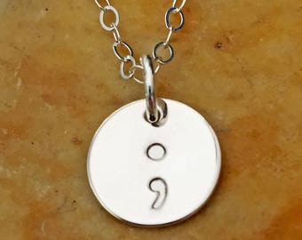 Semicolon Hand Stamped Sterling Silver Necklace ~ Recovery Necklace