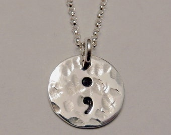 Semicolon Hand Stamped Sterling Silver Necklace ~ Recovery Necklace