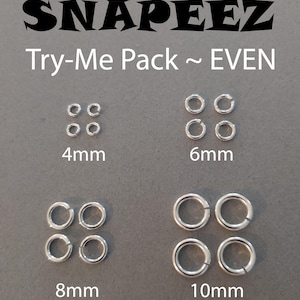 May include: A set of four silver jump rings in four different sizes: 4mm, 6mm, 8mm, and 10mm. The jump rings are arranged in rows, with the smallest rings at the top and the largest rings at the bottom. The text "SNAPEEZ Try-Me Pack ~ EVEN" is at the top of the image.