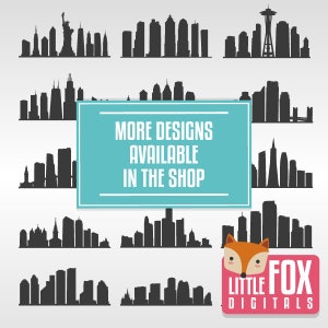 May include: A collection of 12 black and white city skyline silhouette designs. The designs include cities like New York, Seattle, and Chicago. The text "More Designs Available In The Shop" is displayed in a teal blue box. The text "Little Fox Digitals" is displayed in a pink box with a fox illustration.