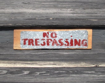 Vintage Handmade No Trespassing Sign: Painted Metal on Wood Farm; Folk Art