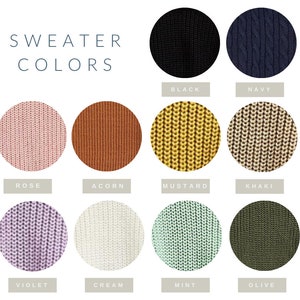 May include: A chart showing sweater colors with knit fabric swatches in black, navy, rose, acorn, mustard, khaki, violet, cream, mint, and olive.