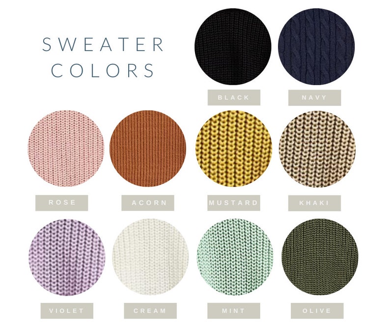 May include: A chart showing sweater colors with knit fabric swatches in black, navy, rose, acorn, mustard, khaki, violet, cream, mint, and olive.