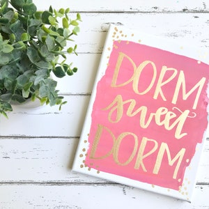 Dorm sweet dorm sign, dorm wall decor, dorm wall art, college dorm girl