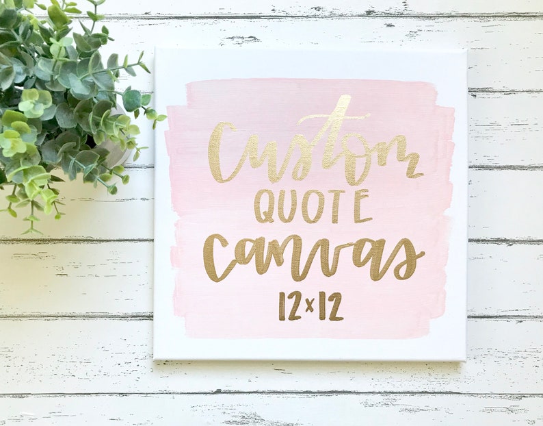 Custom Quote Canvas 12x12 Canvas Sign Custom Wall Decor Etsy