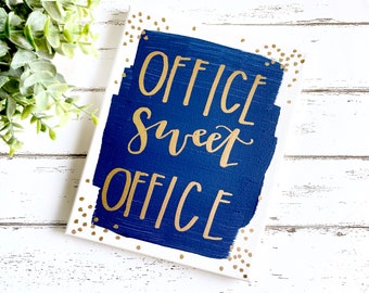 Office sweet office- 8x10 canvas sign, funny office wall art, office print, office sign, coworker gift