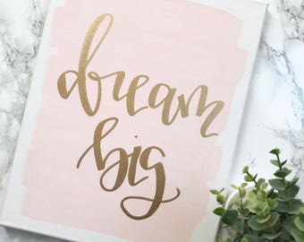 Dream big- 11x14 quote canvas, baby girl nursery, baby boy nursery, blush nursery, nursery decor, nursery decor girl, blush nursery decor