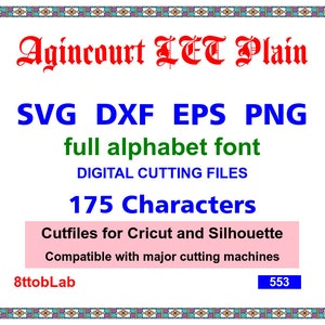 Puede incluir: Archivos de corte digital de la fuente Agincourt LET Plain en formatos SVG, DXF, EPS y PNG. La imagen muestra un fondo blanco con un borde colorido y texto que dice "175 caracteres". El texto también dice "Archivos de corte para Cricut y Silhouette" y "Compatible con las principales máquinas de corte".