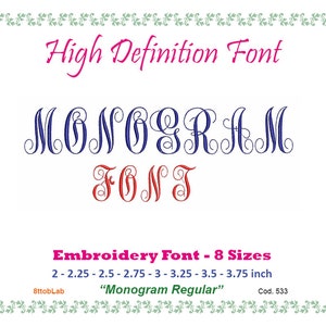 Può includere: Un download digitale di un font monogramma in 8 dimensioni, che vanno da 2 a 3,75 pollici. Il font è mostrato in blu e rosso, con il testo "High Definition Font", "Monogram Font", "Embroidery Font - 8 Sizes", "2-2.25-2.5-2.75-3-3.25-3.5-3.75 inch", "Monogram Regular", "8ttobLab" e "Cod. 533".