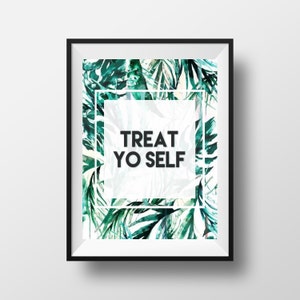Parks and Recreation &quot;Treat Yo Self&quot; Digital Print