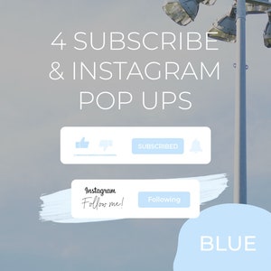 May include: Image with the text "4 SUBSCRIBE & INSTAGRAM POP UPS" in white. Below are two light blue pop-up designs. The first has a thumbs up, thumbs down, and bell icon. The second says "Instagram Follow me!" with a "Following" button.